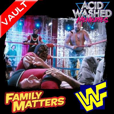 #96 - Family Matters Meets the WWF #96 - Family Matters Meets the WWF