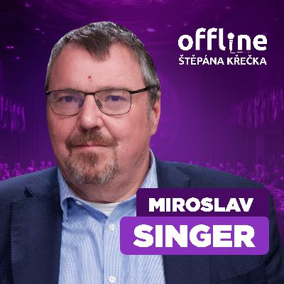 Miroslav Singer: Svět není ve varu, svět je ve změně systému