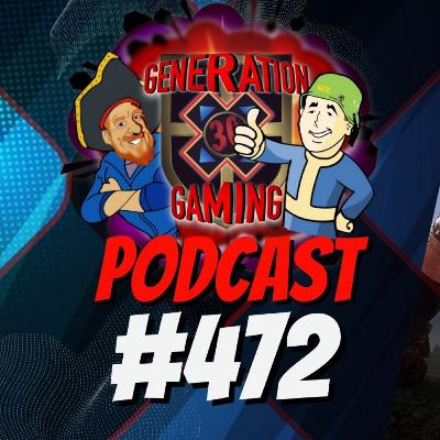 Everything is Fine don't Panic | Generation X Gaming #472