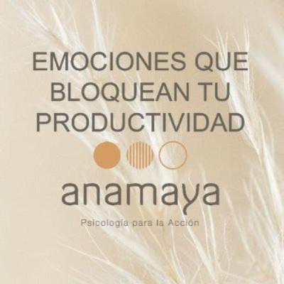 ¿Tus emociones y estados de ánimo están bloqueando tu productividad?
