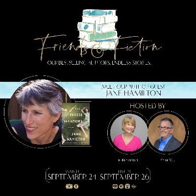 Friends & Fiction with Jane Hamilton