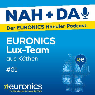 #1 - das EURONICS Lux-Team in Köthen #1 - das EURONICS Lux-Team in Köthen