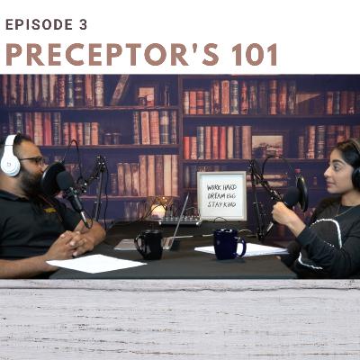 Preceptor's 101 -S1E3