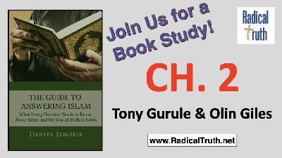 The Guide to Answering Islam: Ch. 2 - Muhammad: Final Prophet or Apocalyptic Preacher? (Tony Gurule & Olin Giles)
