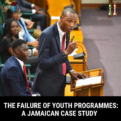 The Failure of Youth Programmes: A Jamaican Case Study The Failure of Youth Programmes: A Jamaican Case Study