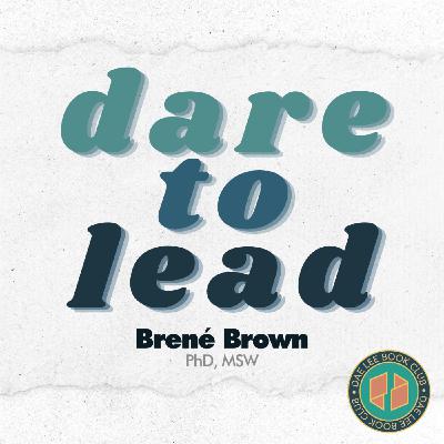 Dare to Lead by Brene Brown