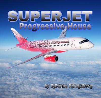 SuperJet Progressive house music
