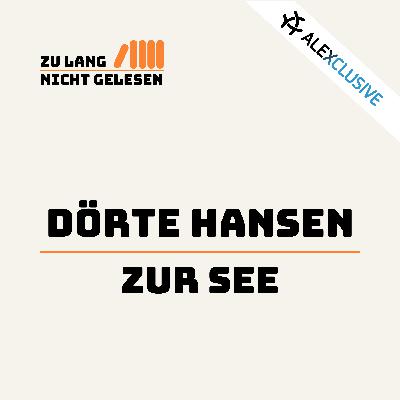 Folge 7: Dörte Hansen – Zur See Folge 7: Dörte Hansen – Zur See