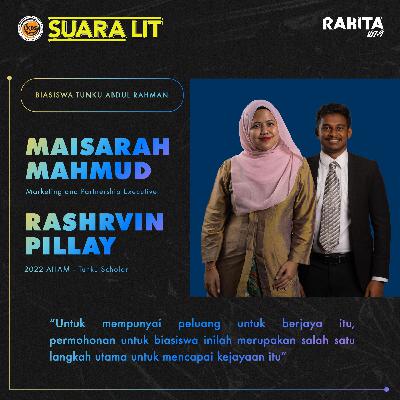 #SuaraLIT - Biasiswa Tunku Abdul Rahman - S5 Ep. 5