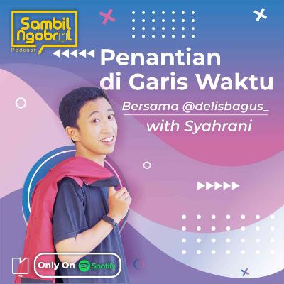 Eps 2. Penantian di Garis Waktu
