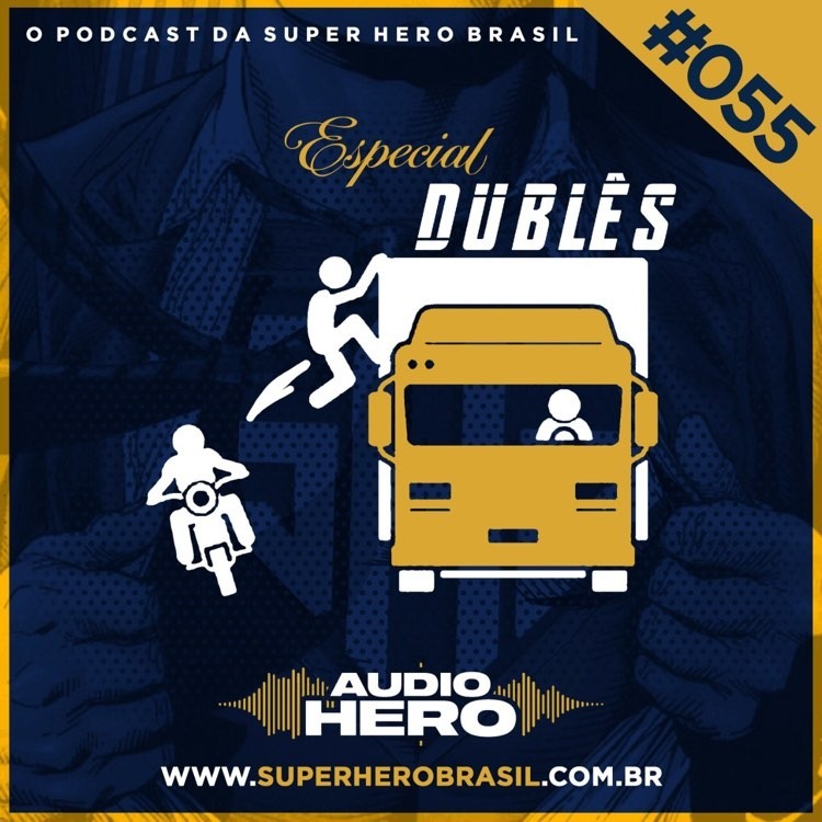 AudioHero 055 - Especial: Dublês com Gutemberg Lins