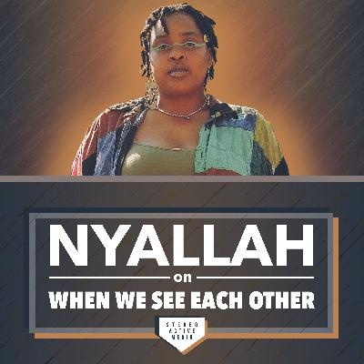 Ep 2.4 – NYALLAH
