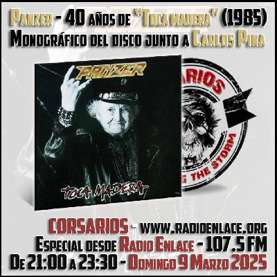 CORSARIOS_40Aniv_TocaMadera_Panzer_CarlosPina_Dom9Marzo25