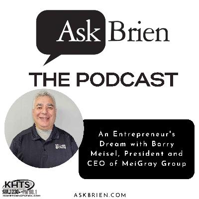 An Entrepreneur's Dream with Barry Meisel, President and CEO of MeiGray Group