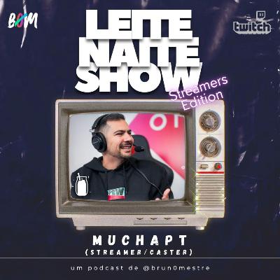 🎙 Leite Naite Show – MuchaPT