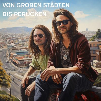 Von großen Städten bis zu Perücken Von großen Städten bis zu Perücken