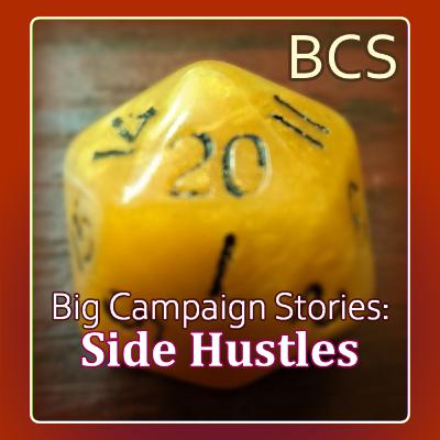 Side Hustles: Lethal Jaws of Furious Burning Roads 2 - The Greater Good - Part 1