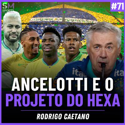 COMO ANCELOTTI E A NOVA CBF ESTÃO RECONSTRUINDO O FUTEBOL BRASILEIRO | Sports Market Makers #71
