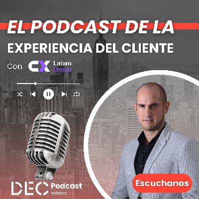 42 DEC México - Presentando a CX Latam Group. Asociado DEC México