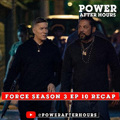 THE BEGINNING OF THE END | Power Book IV: FORCE Season 3 Episode 10 Recap