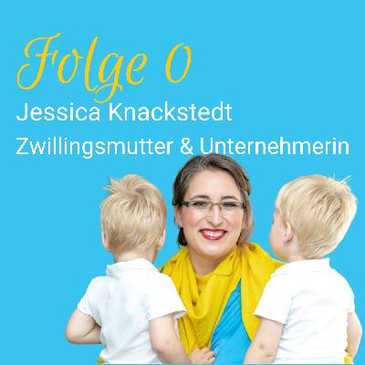 Jessica Knackstedt Zwillingsmutter & Unternehmerin