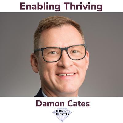 Enabling Thriving With Damon Cates