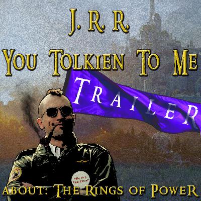 J.R.R. You Tolkien To Me *TRAILER*