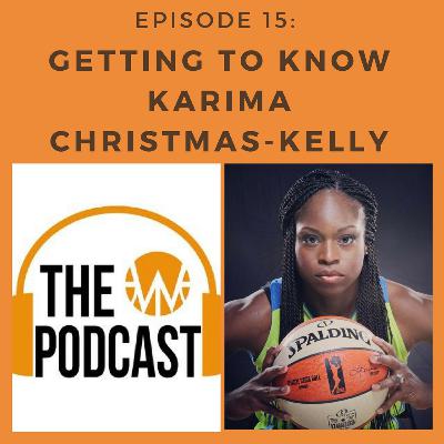 Episode 15: Getting to Know Karima Christmas-Kelly Episode 15: Getting to Know Karima Christmas-Kelly