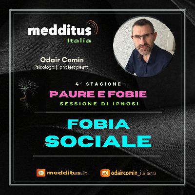 #87 Ipnosi per Fobia Sociale | Paure e Fobie | Odair Comin