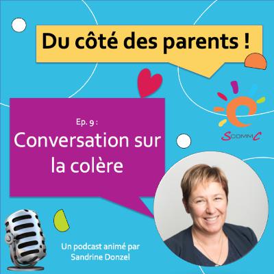 EP. 9 Conversation sur la colère