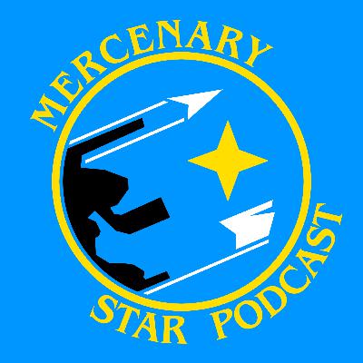 Mercenary Star Podcast - Ep 15 - Steel Wolves/Wolf Hunters