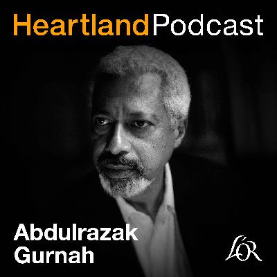 Heartland Podcast: Abdulrazak Gurnah