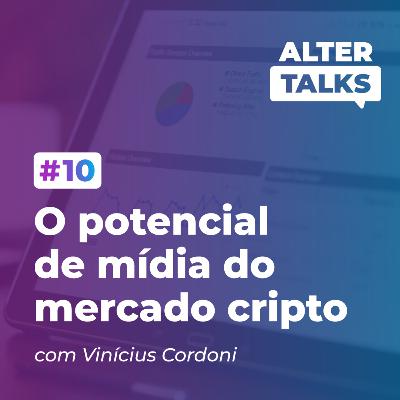 10# | O potencial de mídia do mercado cripto 10# | O potencial de mídia do mercado cripto