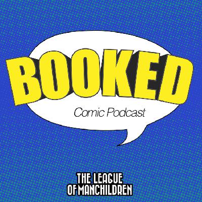 Booked #40 - Butt-Hurt over Spider-Woman's Butt