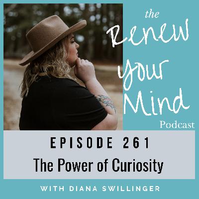 The Power of Curiosity