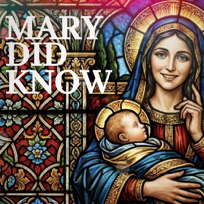 Mary Did Know?