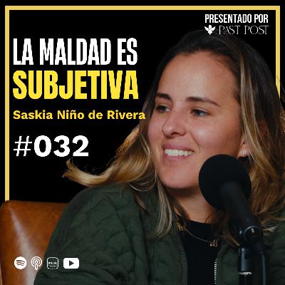 Saskia Niño de Rivera, la maldad es subjetiva | Antes de morir podcast EP 32