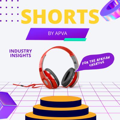 Africa’s Fastest-Growing Audio Scene: Shorts By APVA