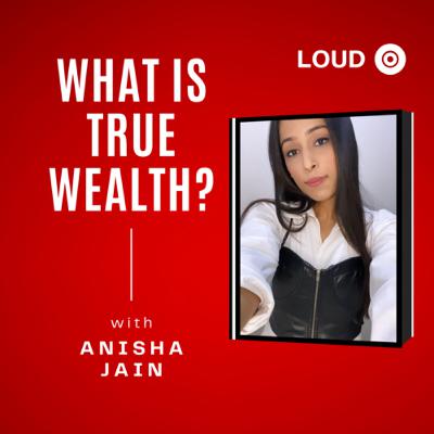What is true wealth?