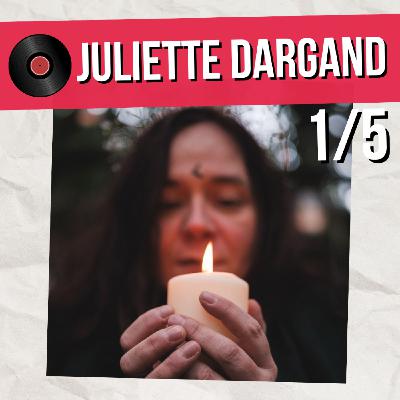 Juliette Dargand vous accueille dans son monde (1/5)