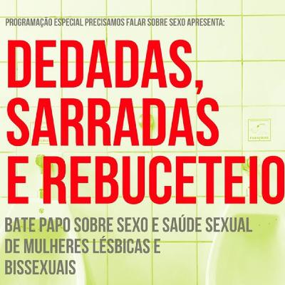 #1 Sarradas, dedadas e rebuceteio com Sapatour