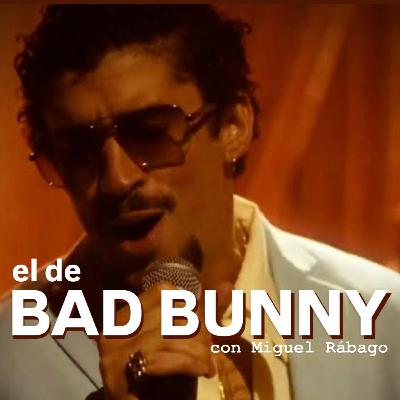 104. El de Bad Bunny 104. El de Bad Bunny