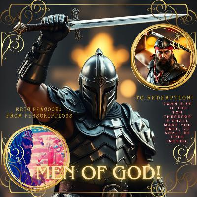 Men Of God: From Prescriptions To Redemption! Men Of God: From Prescriptions To Redemption!