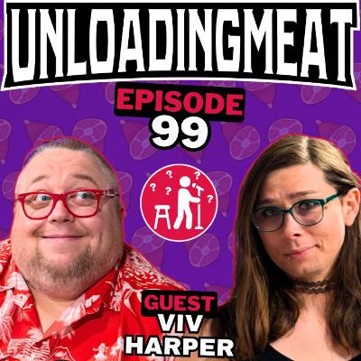 Stand Up Trauma Bonding w/ Viv Harper | UnloadingMeat Ep. 99