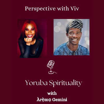 Yoruba Spirituality with Àrẹ̀mọ Gemini