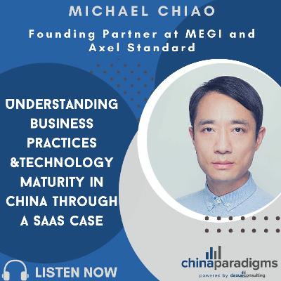Ep 113: Understanding business practices and technology maturity in China through a SaaS case