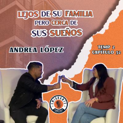 Andrea López, De las cocinas al Éxito Inmobiliario Ep# 32 Temp 2 #emigrantepodcast #venezuela