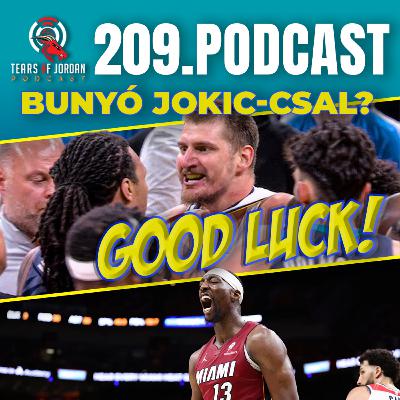#209 Tears of Jordan – Bunyó Jokic-csal? Good luck! #209 Tears of Jordan – Bunyó Jokic-csal? Good luck!