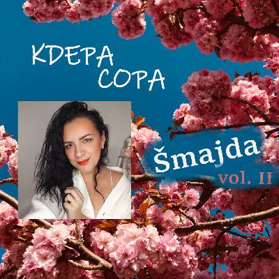 Kdepa copa - 92. díl: Šmajda vol.II
