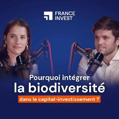 Pourquoi intégrer la biodiversité dans le capital-investissement ?